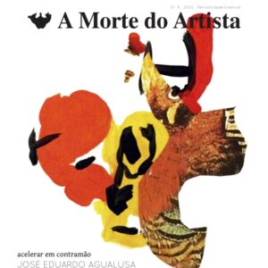 A Morte do Artista Vol. 5 – Acelerar em Contramão (José Eduardo Agualusa)
