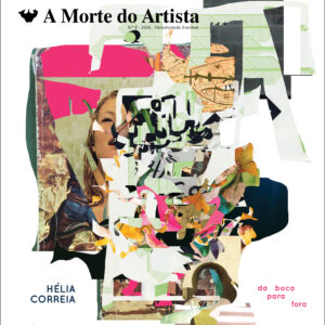 A Morte do Artista  Vol. 8 – Da Boca para Fora (Hélia Correia)